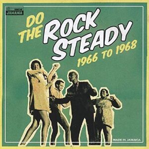 Do The Rock Steady 1966 To 1968 front cover