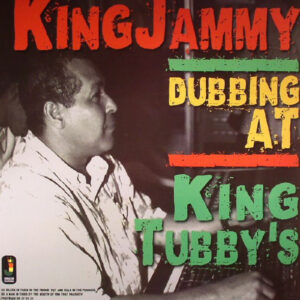 King Jammy – Dubbing at King Tubby's FRONT