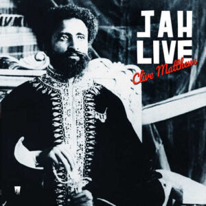 Clive Matthews – Jah Live FRONT